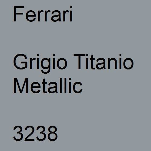 Ferrari, Grigio Titanio Metallic, 3238.